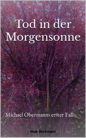 [Michael Obermann 01] • Tod in der Morgensonne